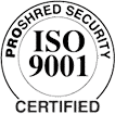 Proshred Security ISO 9001 Certified